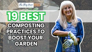 19 Best Composting Practices to Boost Your Garden [upl. by Bergmans]