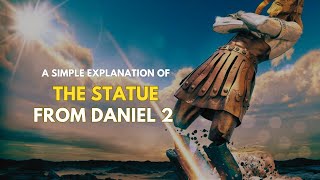 The Dream Of Nebuchadnezzar  A Simple Explanation Of Daniel 2 [upl. by Marlie]