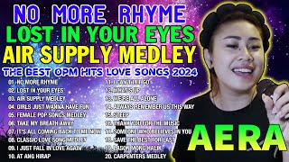 AERA Nonstop 2024 ✨✨ NO MORE RHYME LOST IN YOUR EYES AIR SUPPLY MEDLEY [upl. by Kado]