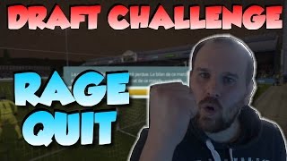 FUT 16  DRAFT RAGE QUIT CHALLENGE  VA TON Y ARRIVER [upl. by Claudell346]