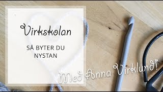 Så byter du nystan  Virkskolan [upl. by Charleton842]