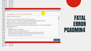 Cara mengatasi fatal error the pgadmin4 server could not be contacted [upl. by Ilarrold856]