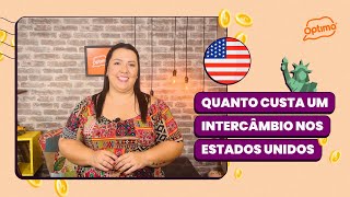 Quanto custa um intercâmbio nos EUA  Preços para 1 mês de intercâmbio nos Estados Unidos [upl. by Rihana645]