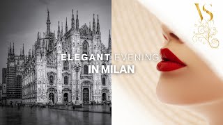 Elegant Evening in Milan [upl. by Saimon718]