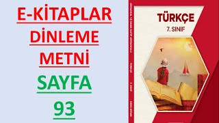 7SINIF TÜRKÇE DERS KİTABI E KİTAPLAR Dinleme metni SAYFA 93 [upl. by Bruning]