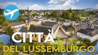 LUSSEMBURGO Città del Lussemburgo  Travel Vlog [upl. by Borek]