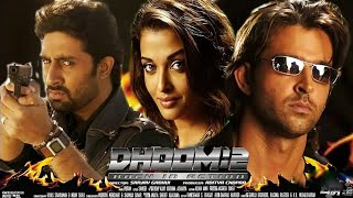 Dhoom 2 Full Movie  Hrithik Roshan  Abhishek Bachchan  Uday Chopra  Facts amp Review [upl. by Boniface510]