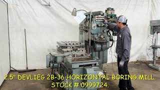 25quot DEVLIEG 2B36 HORIZONTAL BORING MILL STOCK  0999724 [upl. by Buchalter]