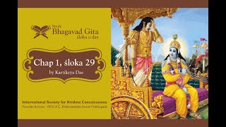 24 Bhagavadgita Chapter 1Śloka 29 Kartikeya das [upl. by Eignat135]