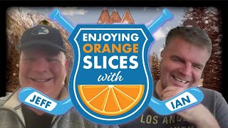 Enjoying Orange Slices with Jeff amp Ian  ep170 [upl. by Itsur472]