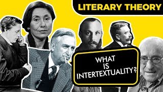 WHAT IS INTERTEXTUALITY  LITERARY THEORY COURSE [upl. by Kalil]