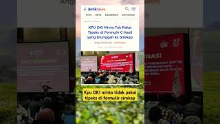 Kpu DKI minta tidak pakai tipeks di formulir sirekap kpu [upl. by Nylsoj]