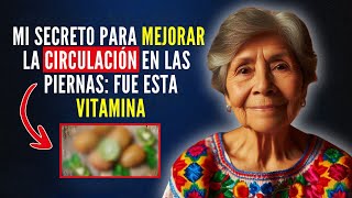 La VITAMINA 1 Te Salvará De La Mala CIRCULACION EN PIERNAS Y PIES [upl. by Anitserp]