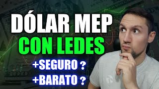 Cómo comprar Dólar Mep más barato y seguro con LEDES [upl. by Lirva]