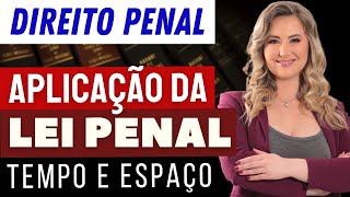 DIREITO PENAL  Aplicação da Lei Penal Tempo e Espaço  Resumo fácil para iniciantes [upl. by Dedra]