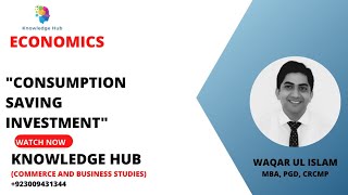 Consumption Saving Investmentknowledgehub85 consumption savings investment YCS [upl. by Blanc154]