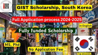 GIST Scholarship Application process 2024 Fully funded scholarship South Korea  MS PhD No FEE [upl. by Jenks]