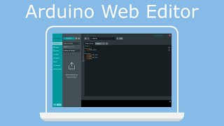 Arduino Web Editor  Alternative Arduino IDE [upl. by Bain221]