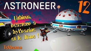 Astroneer FR 12  Lithium réacteur à Hydrazine et le Dôme [upl. by Intosh130]