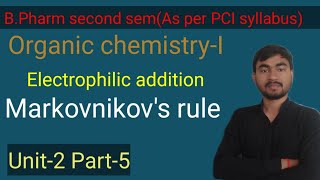 Markovnikovs rule  Electrophilic addition reaction of Alkenes  Organic chemistry  BPharm [upl. by Chaney]