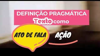 O que é texto Parte 3  Definição Pragmática [upl. by Llemej]