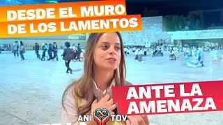 Desde el muro de los lamentos Ante la amenaza [upl. by Oiralednac]