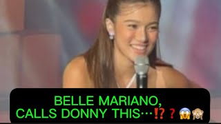 BELLE MARIANO CALLS DONNY THIS⁉️❓😱🙈 [upl. by Esinrahs]