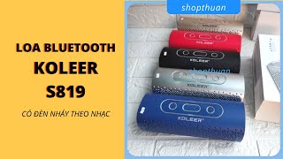 Loa bluetooth KOLEER S819 có đèn led nháy theo nhạc  shopthuan [upl. by Alleoj]