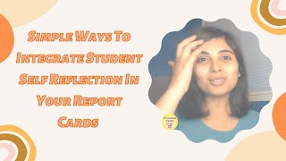 How to Write Report Card Remarks and Comments  Student Self Reflection and Self Assessment [upl. by Atauqal]