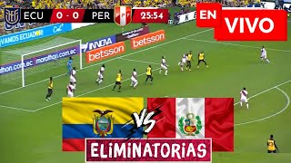 🔴 Ecuador vs Peru EN VIVO  Eliminatorias [upl. by Ahsropal]