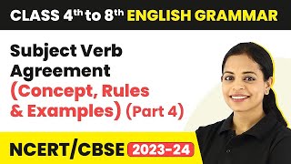 Subject Verb Agreement Concept Rules amp Examples Part 4  Class 4 to 8 English Grammar [upl. by Plath]