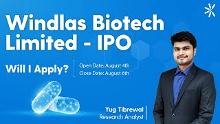 Windlas Biotech IPO Review Financials Share Prices Launch Dates  Upcoming IPO 2021  Choice [upl. by Gross]