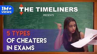 5 Types Of Cheaters In Exams  The Timeliners [upl. by Naejarual]