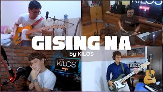 KILOS  Gising Na Official Music Video [upl. by Rees]