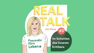 Im Schatten des inneren Kritikers  Real Talk [upl. by Nnylram308]