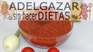 SALSA DE TOMATE CASERA  ADELGAZAR SIN HACER DIETAS [upl. by Leunamne827]