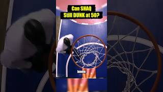 Can SHAQ Still DUNK at 50 [upl. by Armilla]