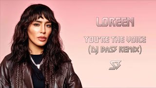 Loreen  Youre The Voice DJ BaS3 Remix [upl. by Ecertak199]