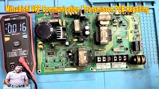 How to Repair Mitsubishi VRF Communication Transmission PCB [upl. by Derfliw654]