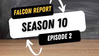 Falcon Report Season 10 Episode 2 [upl. by Nylssej]