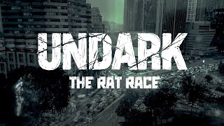 Undark  The Rat Race [upl. by Bartel]