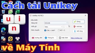 Cách tải Unikey về Máy Tính [upl. by Marcell805]