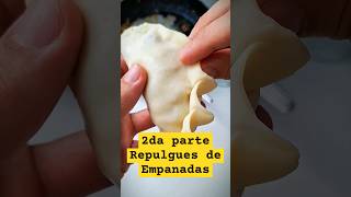 REPULGUES DE EMPANADAS‼️ PARTE 2 🙌 empanadas empanadasargentinas [upl. by Naillimxam195]