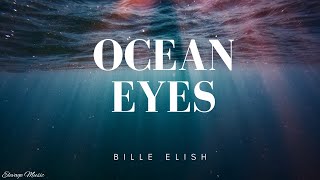 Billie Eilish Ocean Eyes lyrics [upl. by Adnahsam]