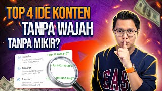 TOP 4 Ide Konten Tanpa Wajah Tanpa Mikir 30 Juta Per Bulan Cara Dapat Uang Dari Youtube Terbaru [upl. by Atteragram]