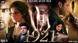 1921 Full Movie in Hindi  Zareen Khan  Vikram Bhatt  Karan Kundra  Toby Hinson  Review amp Facts [upl. by Lexa]