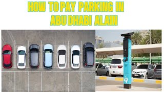 How To Pay Parking In Abu Dhabi And Al Ain New machine abudhabi parking alain [upl. by Thackeray624]