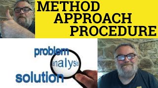 🔵 Method vs Approach vs Procedure Meaning  Method Examples  Approach Definition [upl. by Spear476]