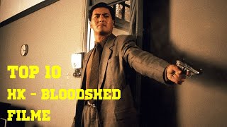 Top 10 HK Bloodshed Filme [upl. by Fernandina]