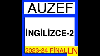 AUZEF İngilizce II 2024 Final Soruları [upl. by Stovall]